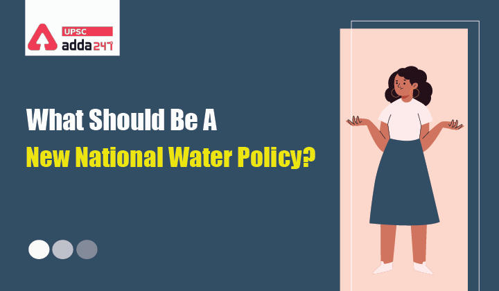 what-should-be-a-new-national-water-policy