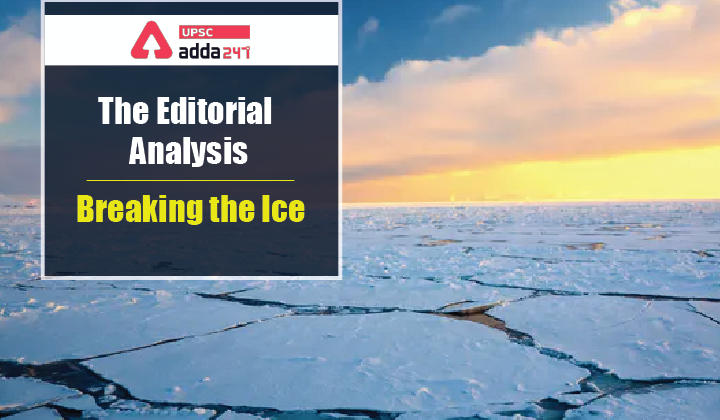 The Editorial Analysis- Breaking the Ice_30.1