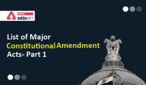 List of Important Constitutional Amendment Acts