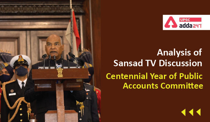 Analysis of Sansad TV Discussion: ''Centennial Year of Public Accounts Committee"_30.1