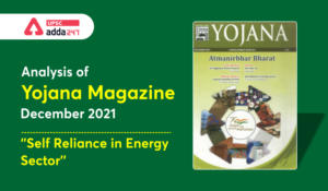 Analysis of Yojana Magazine: Self Reliance in Energy Sector