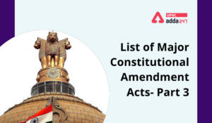 List of Major Constitutional Amendment Act UPSC