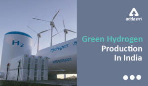 Green Hydrogen Production in India UPSC