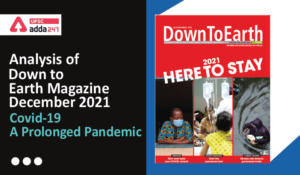 Analysis of Down to Earth Magazine: ”Covid-19: A Prolonged Pandemic”