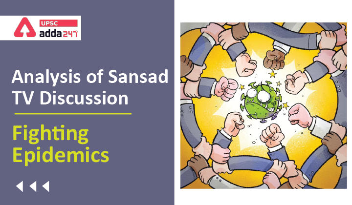 Analysis of Sansad TV Discussion : Fighting Epidemics_30.1