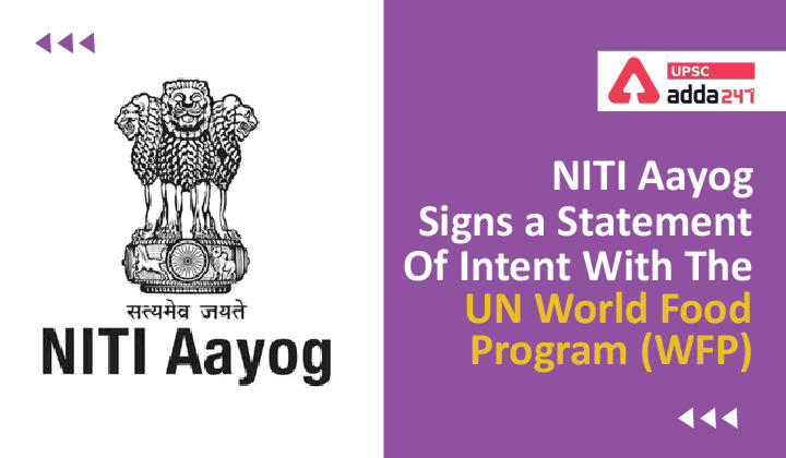 NITI Aayog signs a SoI with the UNWFP- Strengthening Climate Resilient Agriculture_30.1