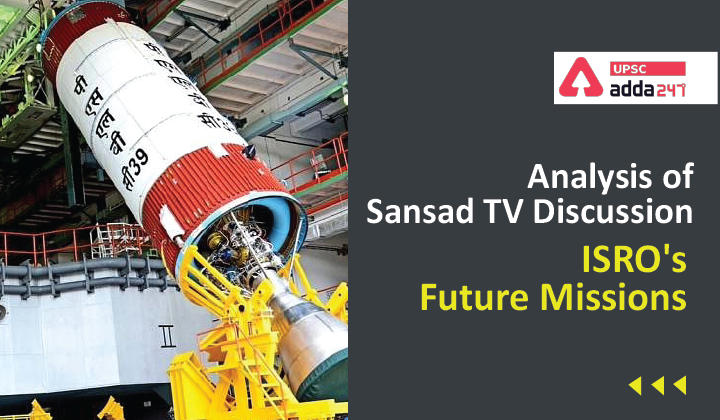 Analysis of Sansad TV Discussion : ISRO's Future Missions_30.1
