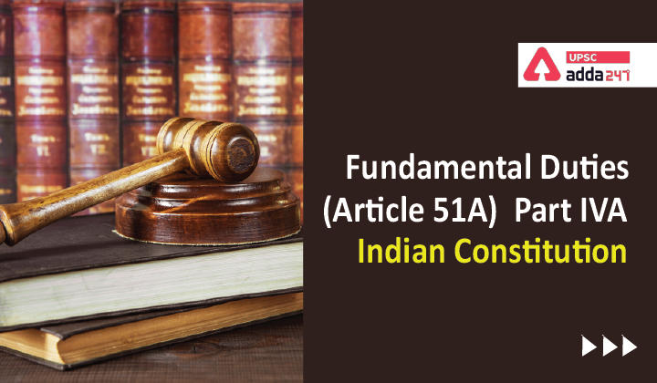 मौलिक कर्तव्य (अनुच्छेद 51ए) , भाग IV-ए , भारतीय संविधान_30.1