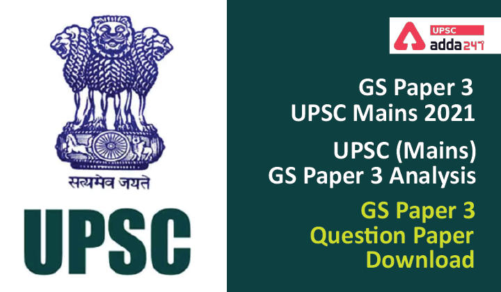 GS Paper 3 UPSC 2021 (Mains)| UPSC 2021 (Mains) GS Paper 3 Analysis | GS Paper 3 Question Paper Download_30.1