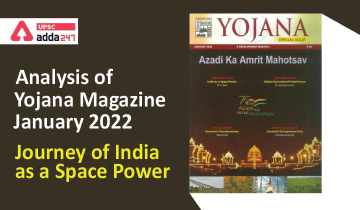 Analysis of Yojana Magazine : Journey of India as a Space Power_30.1