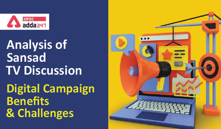 Analysis of Sansad TV Discussion: "Digital Campaign: Benefits & Challenges"_30.1