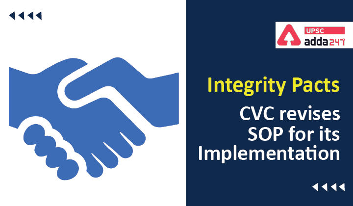 Integrity Pact in India: CVC revises SOP for its implementation_30.1