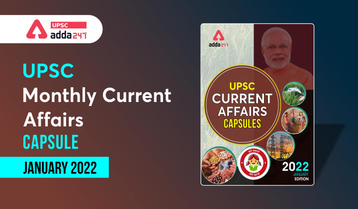 UPSC Monthly Current Affairs Magazine – January 2022 – PDF Download_30.1