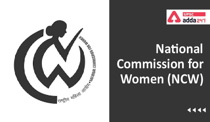 National Commission for Women (NCW), About, Mandate, Members, and Key Functions_30.1