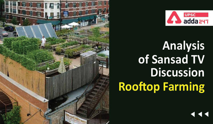 Analysis of Sansad TV Discussion: Rooftop Farming_30.1