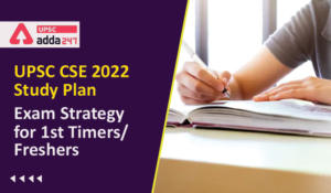 UPSC CSE 2022 Study Plan | Exam Strategy for Beginners/Freshers