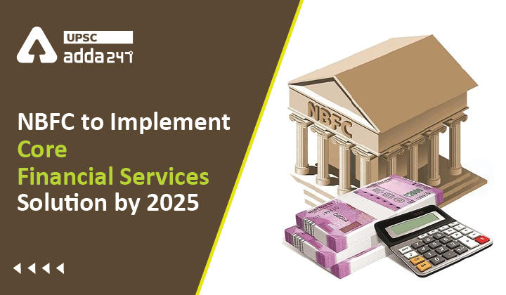 NBFC to Implement Core Financial Services Solution by 2025_30.1