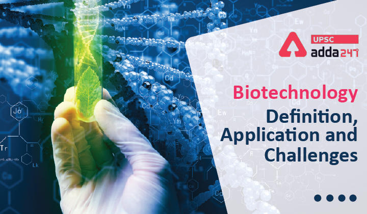 Biotechnology: Definition, Application and Challenges_30.1
