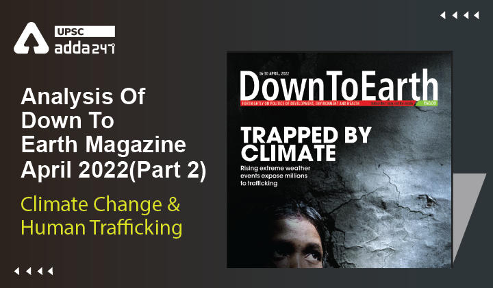 Analysis Of Down To Earth Magazine: "Climate Change & Human Trafficking"_30.1