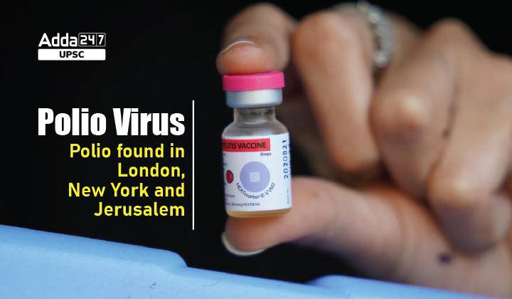 PolioVirus: Polio found in London, New York and Jerusalem_30.1