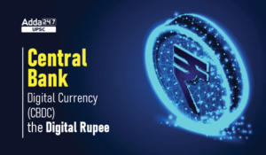 सेंट्रल बैंक डिजिटल करेंसी (CBDC) -डिजिटल रुपया
