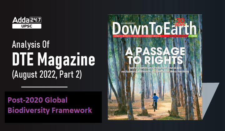 Down To Earth (August 2022, Part 2): Post-2020 Global Biodiversity Framework_30.1