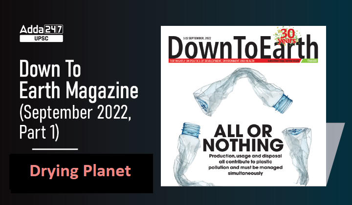 Down To Earth Magazine(September 2022): Drying Planet_30.1