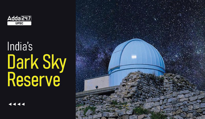 India's Dark Sky Reserve_30.1