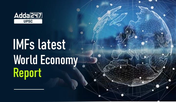 IMFs latest World Economy Report_30.1