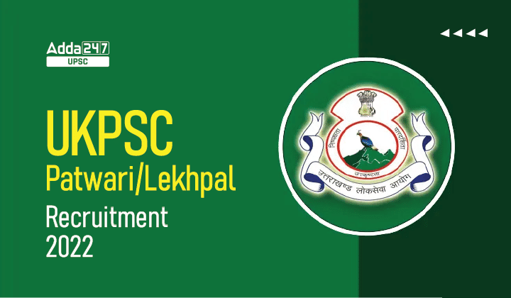 UKPSC Patwari/Lekhpal Recruitment 2022 Notification Out!_30.1