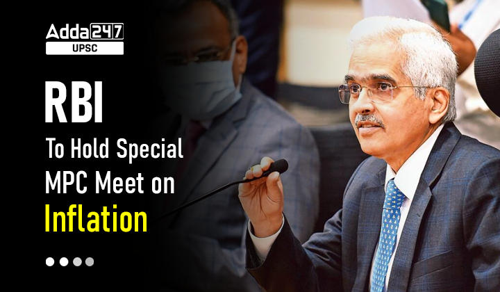 RBI To Hold Special MPC Meet on Inflation_30.1