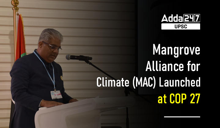 Mangrove Alliance for Climate (MAC) launched at UNFCCC COP 27_30.1