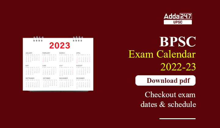 BPSC Exam Calendar 2022-23 Download pdf Checkout exam dates and schedule_30.1