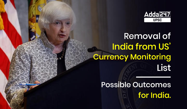 Removal of India from US' Currency Monitoring List: Possible Outcomes for India?_30.1