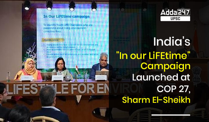 India's "In our LiFEtime" Campaign Launched at COP 27, Sharm El-Sheikh_30.1