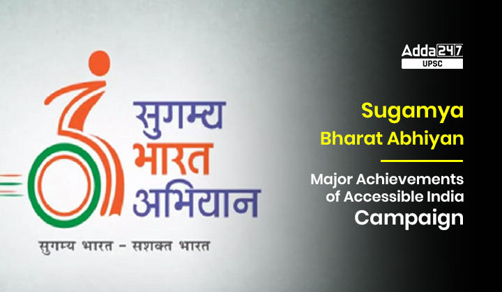 Sugamya Bharat Abhiyan- Major Achievements of Accessible India Campaign_30.1