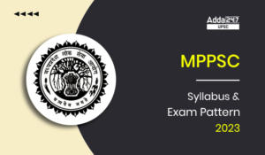 MPPSC Syllabus and Exam Pattern 2023