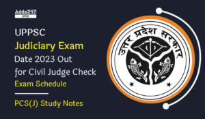 UPPSC Judiciary Exam Date 2023 Out for Civil Judge Check Exam Schedule