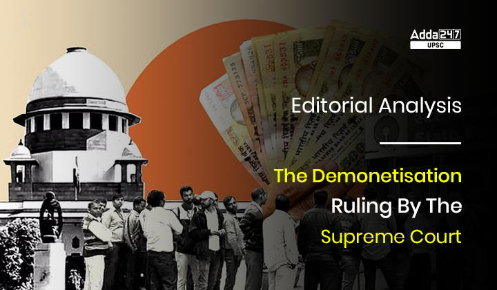 The Demonetization Ruling By The Supreme Court, The Hindu Editorial Analysis_30.1