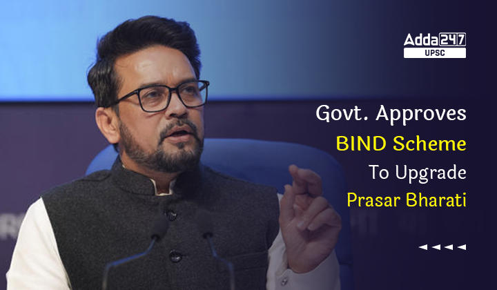Govt. Approves BIND Scheme To Upgrade Prasar Bharati_30.1