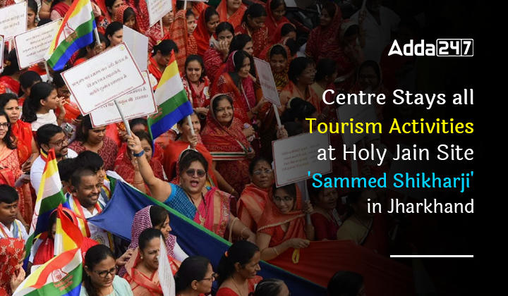 Centre Directed To Maintain The Sanctity Of Holy Jain Site Shri Sammed Shikhar In Jharkhand_30.1