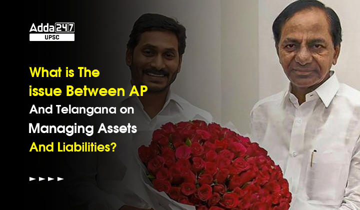 Issue Between AP And Telangana on Managing Assets_30.1