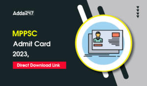 MPPSC Admit Card 2023, Direct Download Link