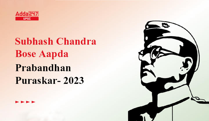 Subhash Chandra Bose Aapda Prabandhan Puraskar 2023_30.1