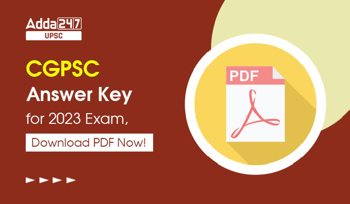 CGPSC Answer Key for 2023 Exam, Download PDF Now_30.1