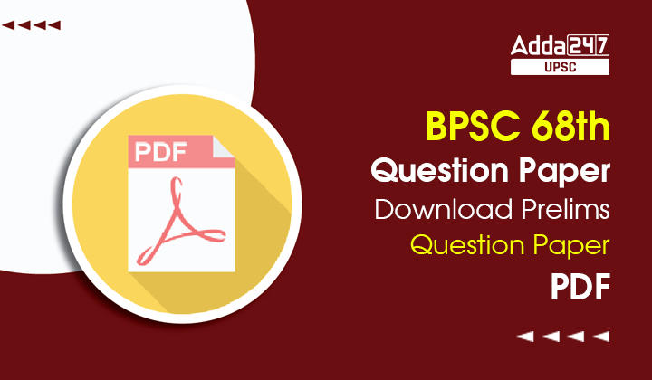 BPSC 68th Question Paper: Download Prelims Question Paper PDF Set-wise_30.1