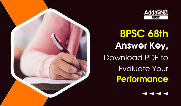 BPSC 68th Answer Key, Download PDF to Evaluate Your Performance_30.1