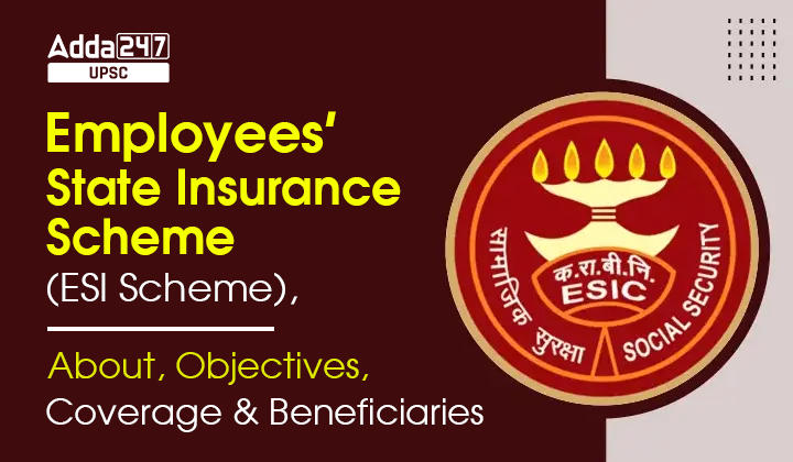 Employees' State Insurance Scheme (ESI Scheme), About, Objectives ...