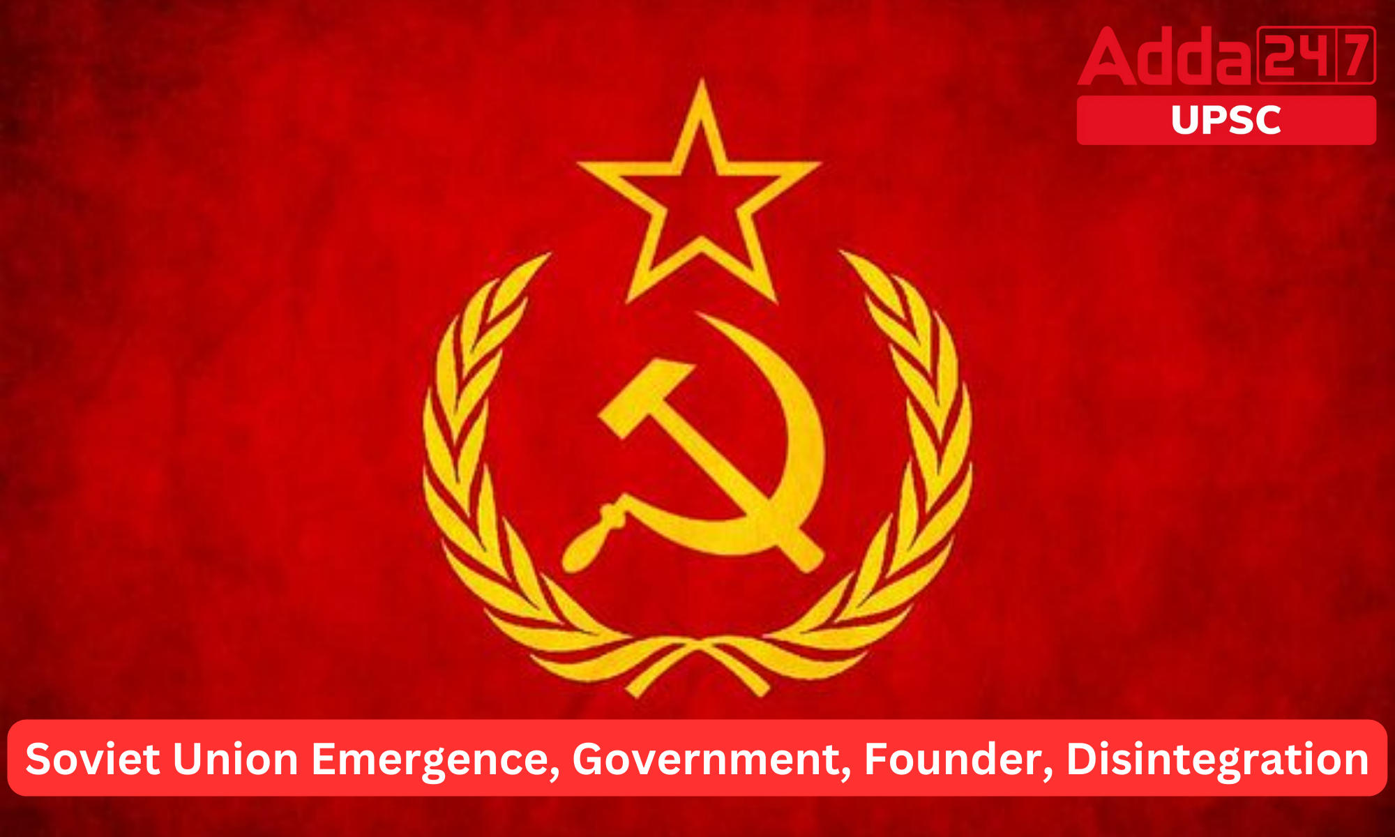 Soviet Union Emergence Government Founder Disintegration   01 57 