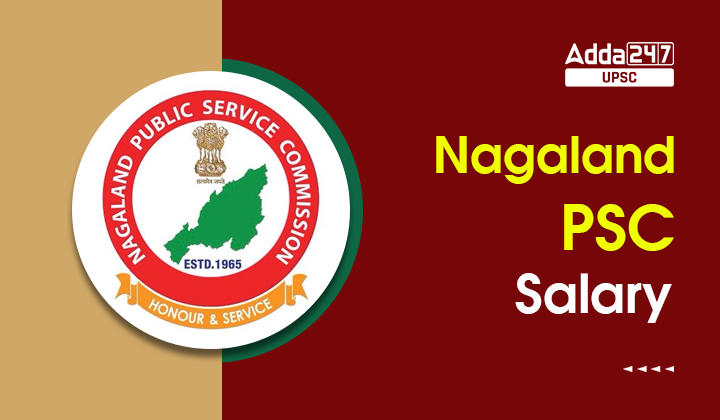 NPSC Salary and Benefits 2023, Pay Scale, Grade Pay, Job Profile